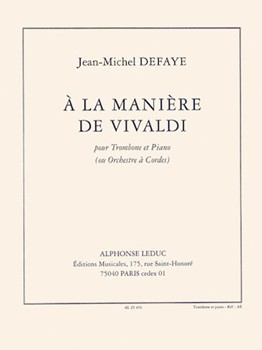A La Maniere De Vivaldi by Defaye Jean-Michel for Trombone and Piano