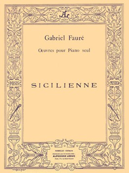 Sicilienne Op.78 (piano Solo) by Faure Gabriel for Piano