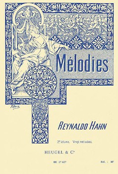 Melodies Volume 2 by Hahn Reynaldo for Voice and Piano