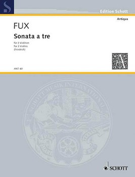 Sonata A 3 by Fux Johann Joseph for Violin Trio
