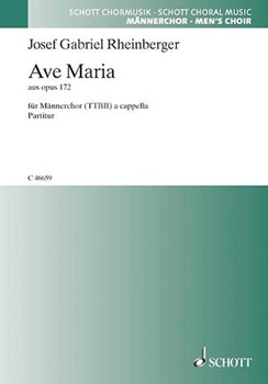 Ave Maria Op. 172 by Rheinberger Josef Gabriel for TTBB