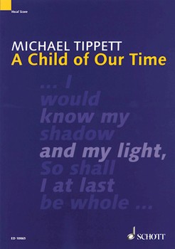 Child Of Our Time by Tippett Michael for Vocal Scor