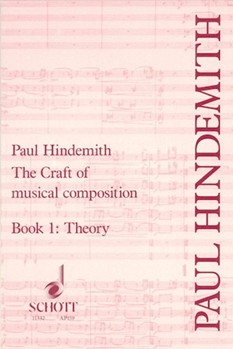 Craft Of Musical Composition Volume I by Hindemith Paul for Text
