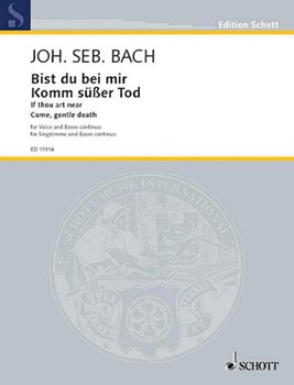 Bist Du Bei Mir & Komm Suesser Tod by Bach Johann Sebastian for Low Voice