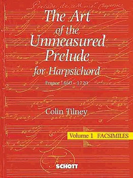 The Art of the Unmeasured Prelude by - Tilney Colin - for