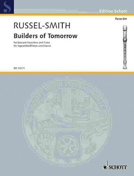 Builders of Tomorrow by Russell-Smith Geoff for
