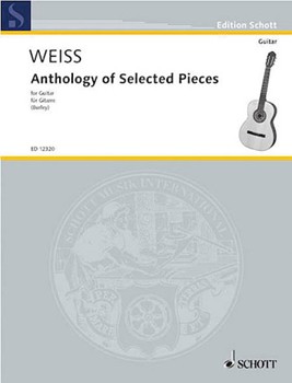 Anthology of Selected Pieces by Weiss Silvius Leopold - Raymond Burley - for