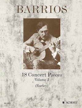 18 Concert Pieces for Solo Guitar - Volume 2 by Mangore Agustin Barrios for