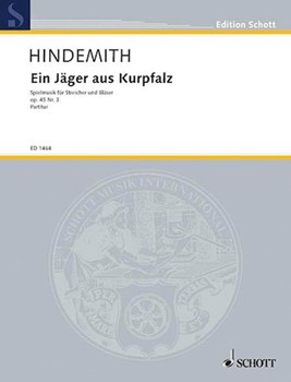 Ein Jäger aus Kurpfalz Op. 45 No. 3 by Hindemith Paul for Score