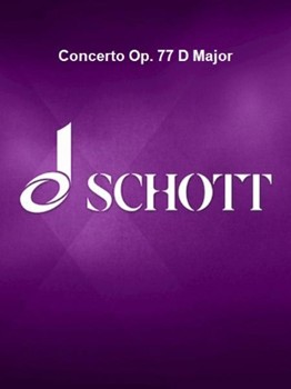 Concerto Op. 77 D Major