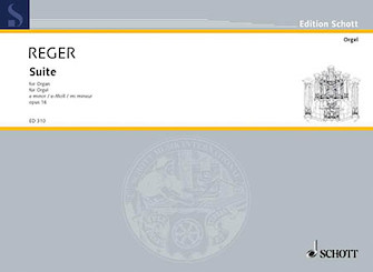 Organ Suite Op. 16 E Minor by Reger Max for