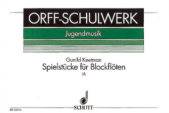 Spielstücke für Blockflöten Vol. 1 by Keetman Gunild for