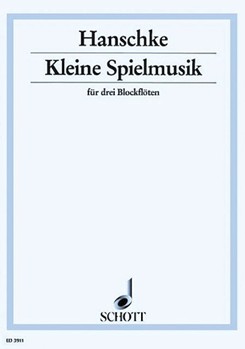 Kleine Spielmusik by Hanschk Hans Gerhard for