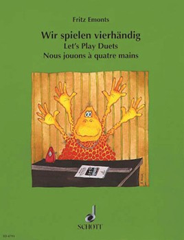 Let's Play Duets by Fritz Emonts for