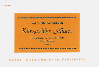 Kurzweilige Stücke by Rathgeber Johann Valentin for