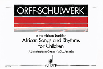 African Songs and Rhythms for Children by Various - William Kolma Amoaku - for Score