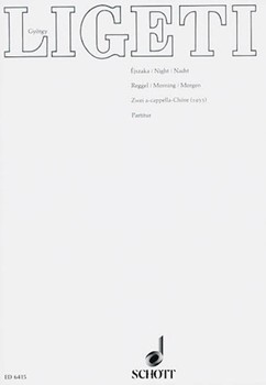Night And Morning by Ligeti Gyorgy for SATB divisi a cappella