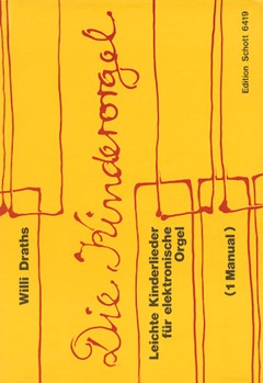 Leichte Kinderlieder für elektronische Orgel by for