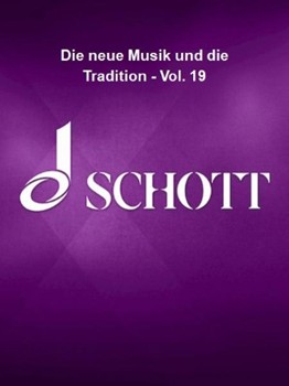 Die neue Musik und die Tradition - Vol. 19 by for