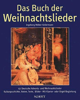 Das Buch der Weihnachtslieder by Hilger Schallehn for