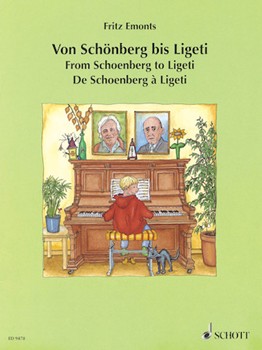 From Schoenberg To Ligeti by Various - Emonts Fritz - for Piano
