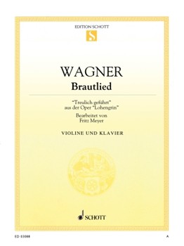 Treulich geführt WWV 75 from Lohengrin by Wagner Richard - Meyer Fritz - for