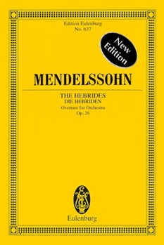 The Hebrides Op. 26 by Mendelssohn Felix for Study Score