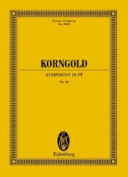 Symphony in F-Sharp Op. 40 by Korngold Erich Wolfgang - Pollman Helmut - for Study Score