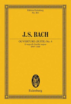 Overture (Suite) No. 4 in D Major BWV 1069 by Bach Johann Sebastian - Wilhelm Altmann - for Study Score