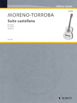 Suite Castellana by Moreno-Torroba Federico - Segovia Andres - for Guitar Sol