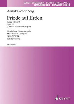 Friede Auf Erden Op. 13 by Schoenberg Arnold for SATB divisi a cappella