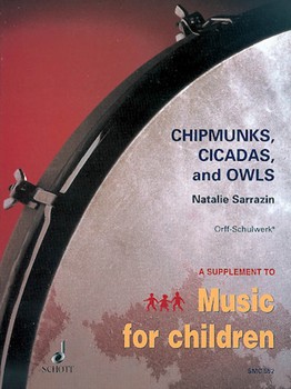 Chipmunks Cicadas and Owls by Sarrazin Natalie for