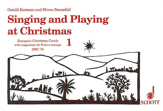 Singing and Playing at Christmas Volume 1 by Ronnefeld Minna for