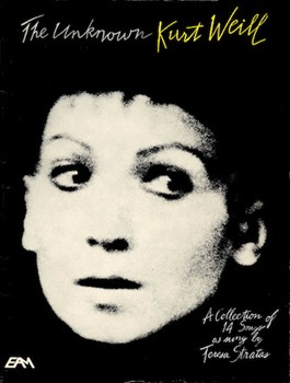 Unknown Kurt Weill The by Weill Kurt - Symonette Lys - Teresa Stratas for Vocal Collection
