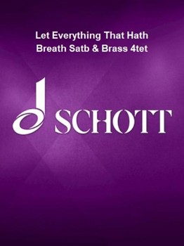 Let Everything That Hath Breath Satb & Brass 4tet by Nelhybel Vaclav for