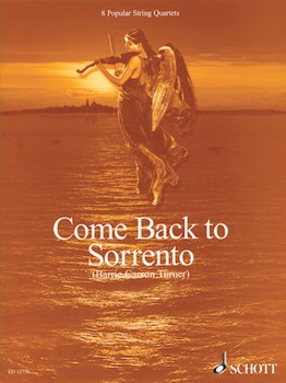 Come Back To Sorrento by Various - Carson-Turner Barrie - for Str Quartet C