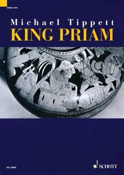 King Priam - Opera iin 3 Acts (1958-1961) by Tippett Michael for