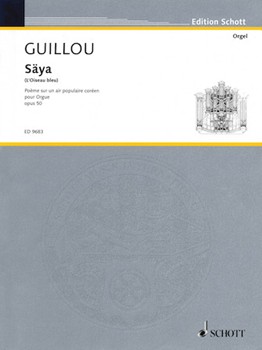 Saya (l'oiseau Bleu) by Guillou Jean for Organ Solo