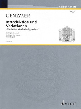 Introduktion und Variationen Nun bitten wir den heiligen Geist by Genzmer Harald for Organ