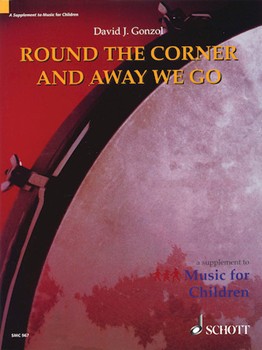 Round the Corner and Away We Go by Gonzol David J. for TEACHER ED