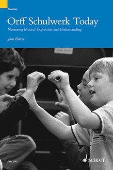 Orff Schulwerk Today by Frazee Jane for Teacher Book
