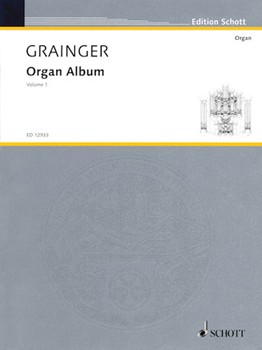 Organ Album Volume 1 by Grainger Percy Aldridge for Organ