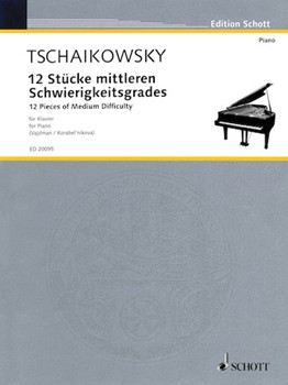 Twelve Pieces Of Medium Difficulty by Tchaikovsky Pyotr Ilyich for Piano