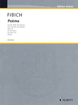 Poeme From At Twilight Opus 39 by Fibich Zdenek - Birtel Wolfgang - for Piano Trio
