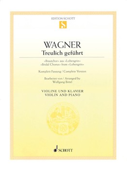 Bridal Chorus From Lohengrin by Wagner Richard - Birtel Wolfgang - for Violin and Piano