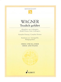 Bridal Chorus From Lohengrin by Wagner Richard - Birtel Wolfgang - for Oboe and Piano