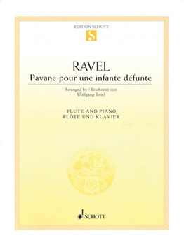 Pavane Pour Une Infante Defunte by Ravel Maurice - Birtel Wolfgang - for Flute and Piano