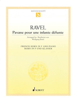 Pavane Pour Une Infante Defunte by Ravel Maurice - Birtel Wolfgang - for French Horn and Piano