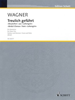 Bridal Chorus From Lohengrin by Wagner Richard - Birtel Wolfgang - for Piano Trio