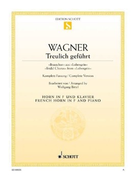 Bridal Chorus From Lohengrin by Wagner Richard - Birtel Wolfgang - for French Horn and Piano